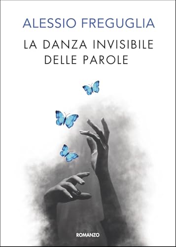 La danza invisibile delle parole von Passione Scrittore selfpublishing