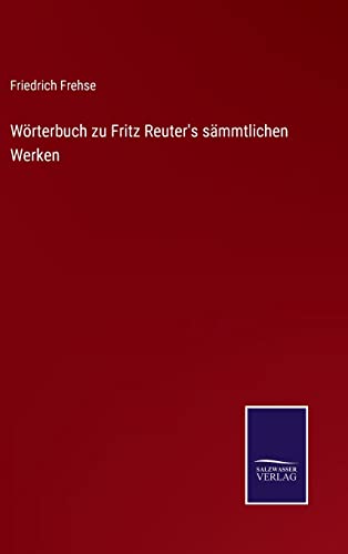 Wörterbuch zu Fritz Reuter's sämmtlichen Werken von Outlook