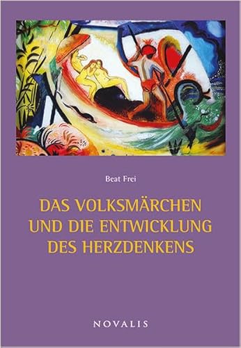 Das Volksmärchen und die Entwicklung des Herzdenkens (Reihe Geisteswissenschaft)