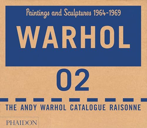 The Andy Warhol Catalogue Raisonné, Paintings and Sculptures 1964–1969 (ANDY WARHOL CATALOGUE RAISONNE, Band 0) von PHAIDON