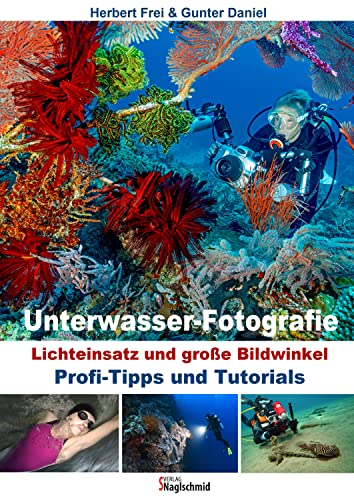 Unterwasser-Fotografie: Lichteinsatz und Große Bildwinkel