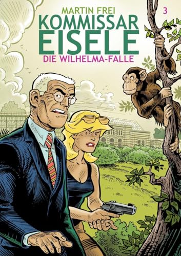 Kommissar Eisele 3: Die Wilhelma-Falle von Gringo Comics