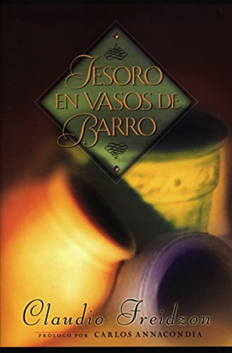Tesoro en vasos de barro: Treasures in the Jars of Clay