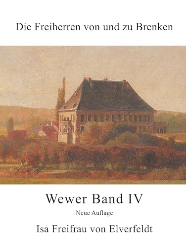 Die Freiherren von und zu Brenken: Wewer Band IV von BoD – Books on Demand