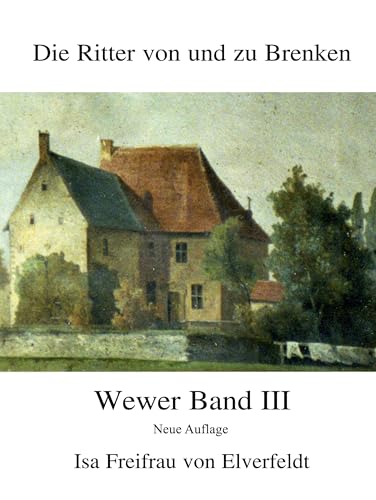 Die Ritter von und zu Brenken: Neuauflage (Wewer Band) von BoD – Books on Demand