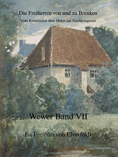 Vom Kaiserreich über Hitler zur Nachkriegszeit: Die Freiherren von und zu Brenken von Books on Demand GmbH
