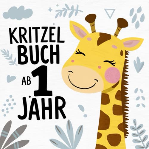 Kritzelbuch ab 1 Jahr: Erstes Malbuch für Kleinkinder ab 1 Jahr | Beschäftigungsbuch mit 50 Motiven Kritzelbuch ab 1 Jahr: Erstes Malbuch für Kleinkinder ab 1 Jahr | Beschäftigungsbuch mit 50 Motiven von Independently published