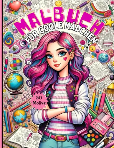 Malbuch für Coole Mädchen Geschenk ab 10 Jahren: Beschäftigungsbuch mit 50 Motiven (Portraits, Muster, Tiere, Pferde) für Mädchen und Teenager