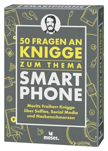 50 Fragen an Knigge zum Thema Smartphone: Moritz Freiherr Knigge über Selfies, Social Media und Nackenschmerzen 50 Fragen an Knigge zum Thema Smartphone: Moritz Freiherr Knigge über Selfies, Social Media und Nackenschmerzen