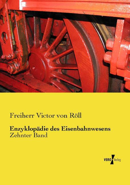 Enzyklopädie des Eisenbahnwesens von Vero Verlag