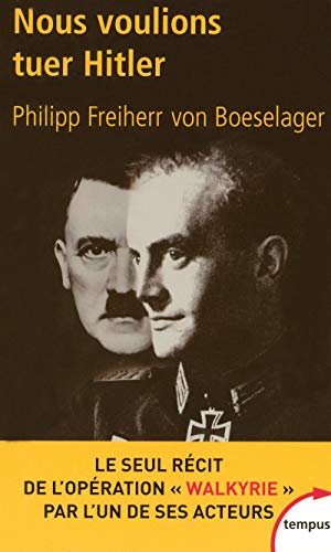 Nous voulions tuer Hitler von TEMPUS PERRIN