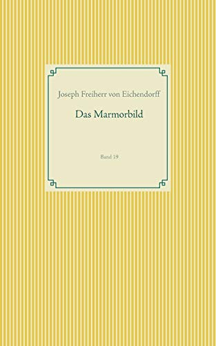 Das Marmorbild: Band 19 (Taschenbuch-Literatur-Klassiker)