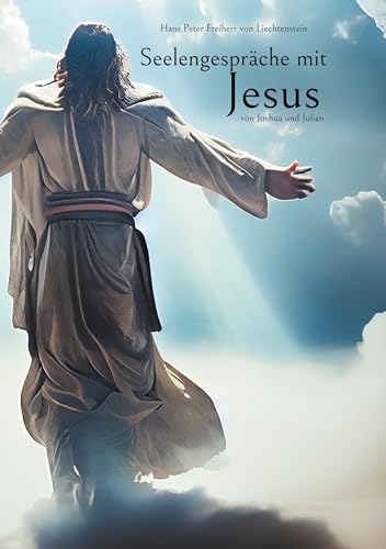 Seelengespräche mit Jesus: von Joshua und Julian von BoD – Books on Demand