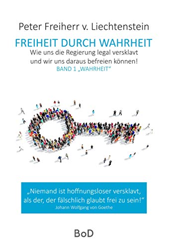 Freiheit durch Wahrheit: Band 1 "Wahrheit" von Books on Demand GmbH