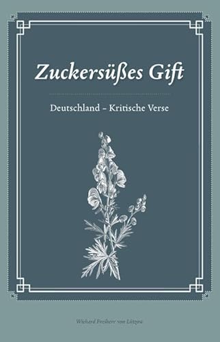 Zuckersüßes Gift: Deutschland - Kritische Verse von Epee Edition