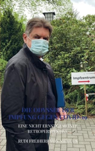 Die Odyssee der Impfung gegen COVID-19: Eine nicht ernst gemeinte Retroperspektive Die Odyssee der Impfung gegen COVID-19: Eine nicht ernst gemeinte Retroperspektive