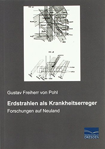 Erdstrahlen als Krankheitserreger: Forschungen auf Neuland von fachbuchverlag-dresden