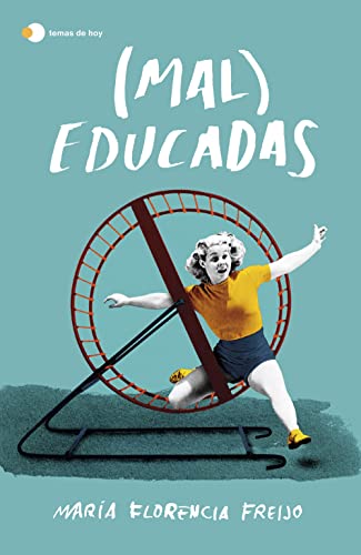 (Mal) Educadas (temas de hoy) von Ediciones Temas de Hoy