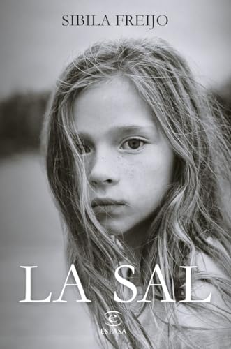 La sal (ESPASA NARRATIVA) von Espasa Calpe