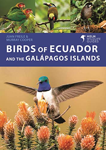 Birds of Ecuador and the Galápagos Islands: A Photographic Guide (Helm Wildlife Guides)