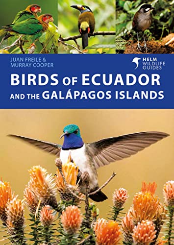 Birds of Ecuador and the Galápagos Islands: A Photographic Guide (Helm Wildlife Guides)