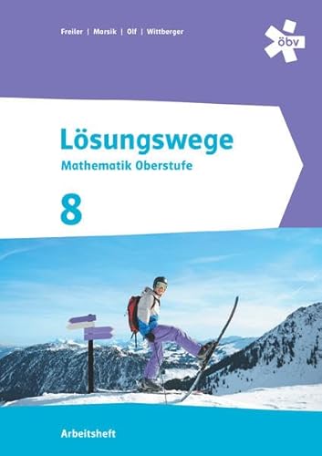 Lösungswege Mathematik Oberstufe 8, Arbeitsheft + E-Book von ÖBV 3-209