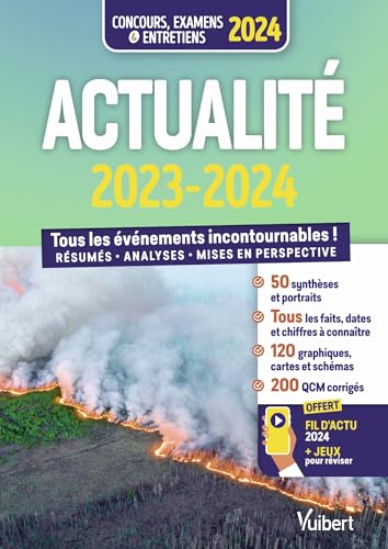 Actualité 2023-2024 - Concours et examens - Fil d'actu et jeux interactifs offerts: Tous les événements incontournables - Résumés, analyses et mises en perspective von VUIBERT