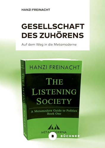 Gesellschaft des Zuhörens: Auf dem Weg in die Metamoderne von Büchner-Verlag