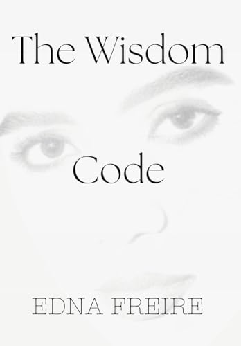The Wisdom Code von Christian Faith Publishing