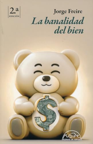 La banalidad del bien (Voces / Literatura, Band 348)