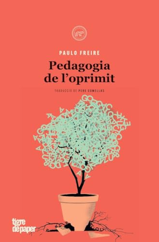 Pedagogia de l'oprimit (ASSAIG, Band 50) von Tigre de Paper Edicions