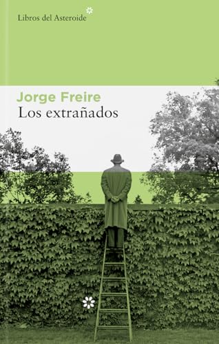 Los extrañados (Libros del Asteroide, Band 328) von Libros del Asteroide