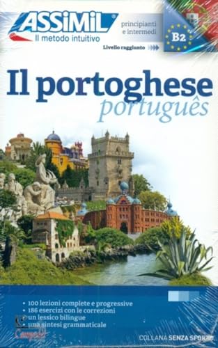 Il Portoghese: Methode de portugais pour Italiens: Méthode de portugais pour Italiens (Senza sforzo)