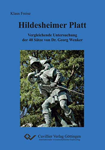 Hildesheimer Platt: Vergleichende Untersuchung der 40 Sätze von Dr. Georg Wenker: Vergleichende Untersuchung der 40 Stze von Dr. Georg Wenker