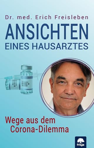 Ansichten eines Hausarztes: Wege aus dem Corona-Dilemma