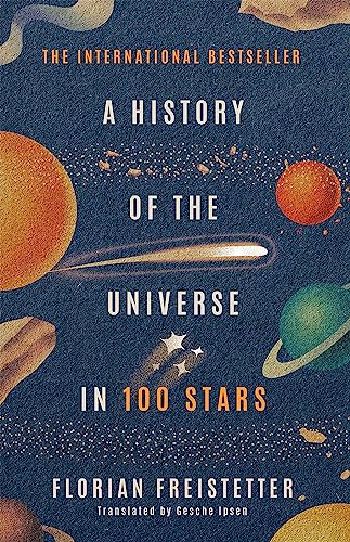 A History of the Universe in 100 Stars von Quercus Publishing