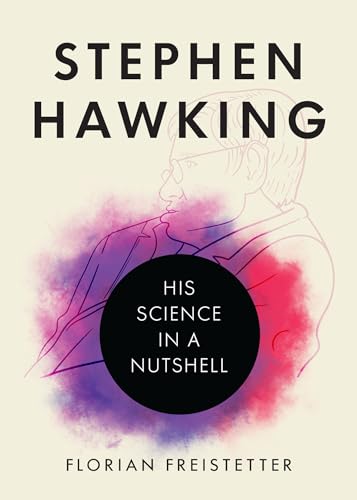 Stephen Hawking: His Science in a Nutshell von Prometheus Books