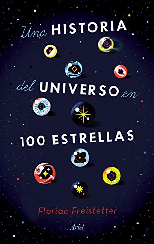 Una historia del universo en 100 estrellas (Ariel) von Editorial Ariel