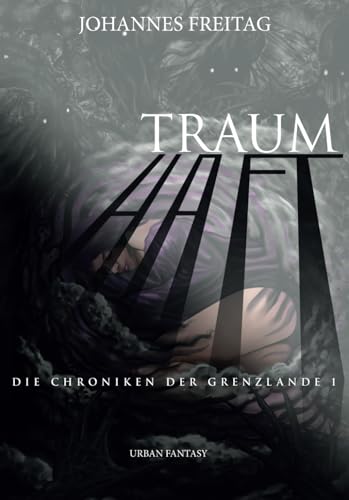 Die Chroniken der Grenzlande 1: Traumhaft Die Chroniken der Grenzlande 1: Traumhaft