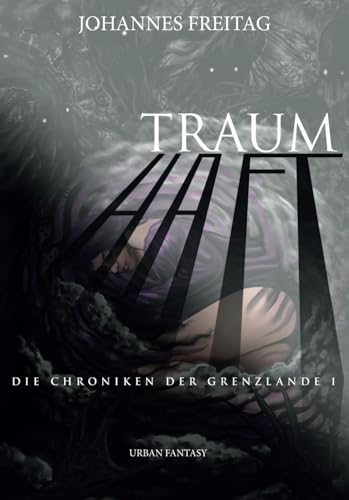 Die Chroniken der Grenzlande 1: Traumhaft