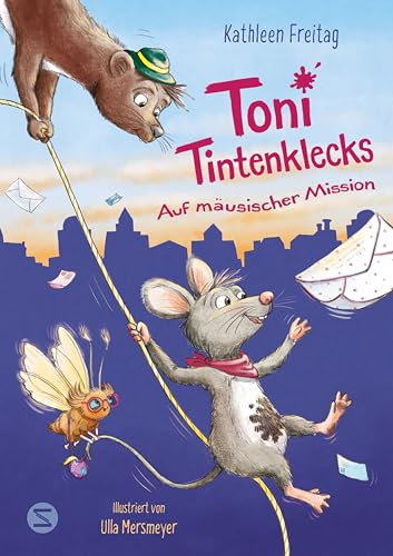 Toni Tintenklecks auf mäusischer Mission: Tierischer Vorlesespaß für Kinder ab 6 | Rasantes Tierabenteuer | Für alle Liebhaber von Charakteren aus »Ratatouille« oder »Die Muskeltiere« von Schneiderbuch