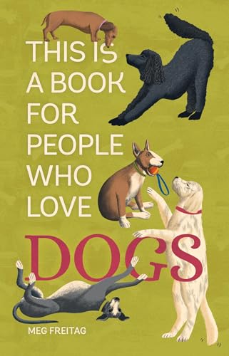 This Is a Book for People Who Love Dogs This Is a Book for People Who Love Dogs von Running Press Adult
