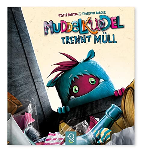 Muddelkuddel trennt Müll: Bilderbuch von klein & gro� Verlag