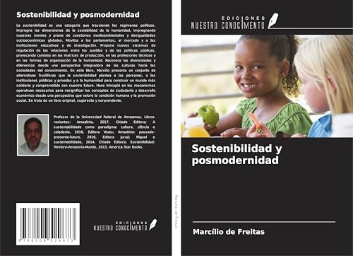 Sostenibilidad y posmodernidad von Ediciones Nuestro Conocimiento