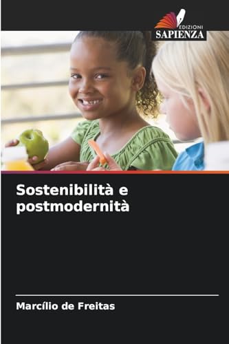 Sostenibilità e postmodernità von Edizioni Sapienza