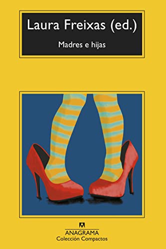 Madres e hijas (Compactos, Band 784) von ANAGRAMA