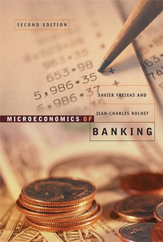 Microeconomics of Banking, second edition (Mit Press)