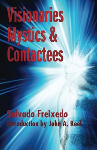 Visionaries, Mystics, and Contactees von CreateSpace Independent Publishing Platform