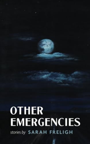 Other Emergencies: Stories von Moon City Press