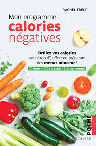 Mon programme calories négatives von Larousse